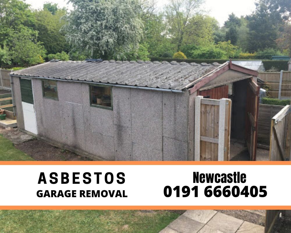 asbestos garage removal newcastle Tynemouth Gateshead kenton Whitleybay 01916660405 